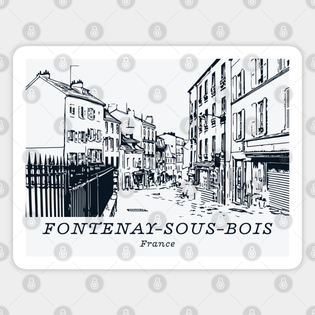 Fontenay-sous-Bois - France Magnet by Lakeric